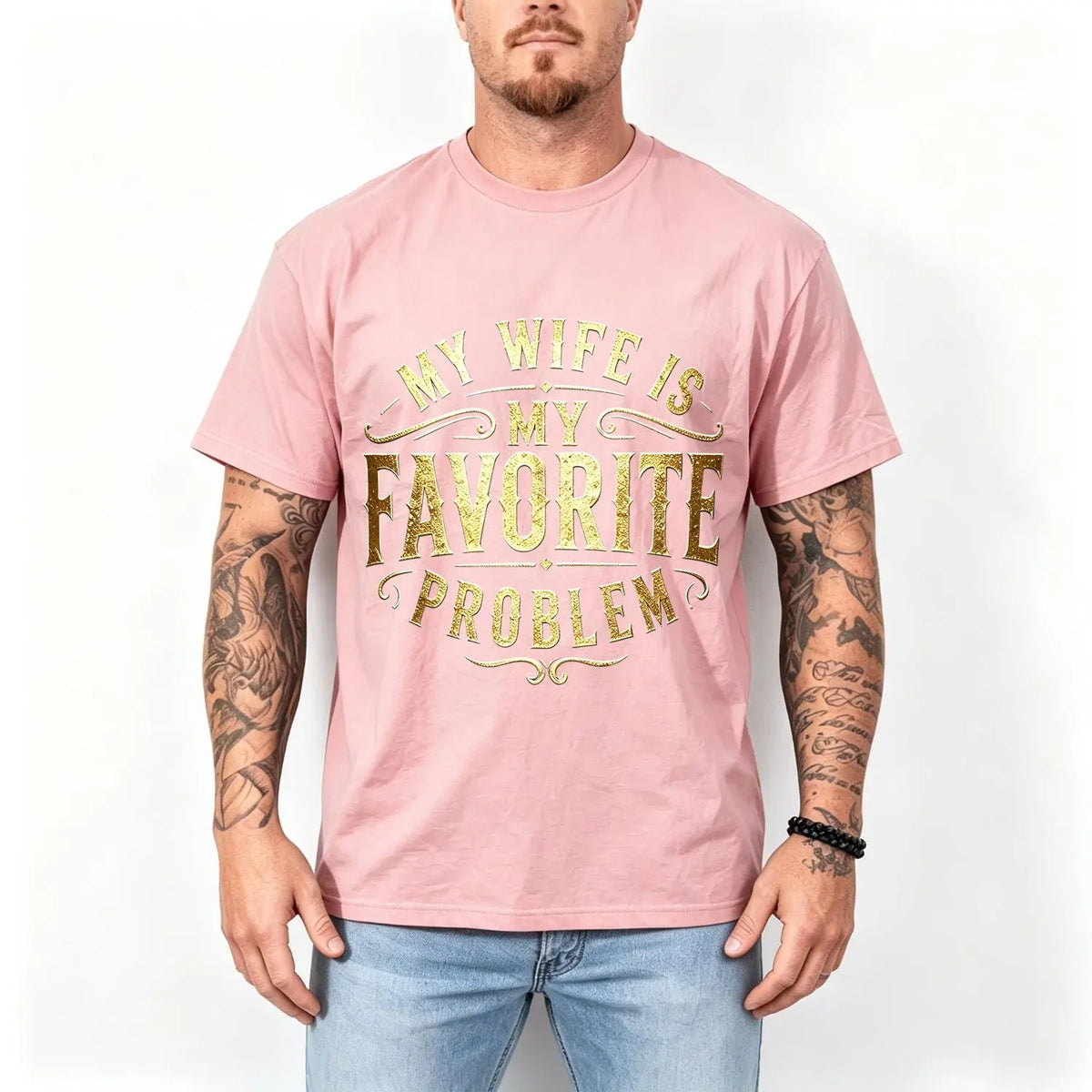 My Wife Is My Favorite Problem Shirt/Sweatshirt/Hoodie – Funny Husband Marriage Graphic Tee