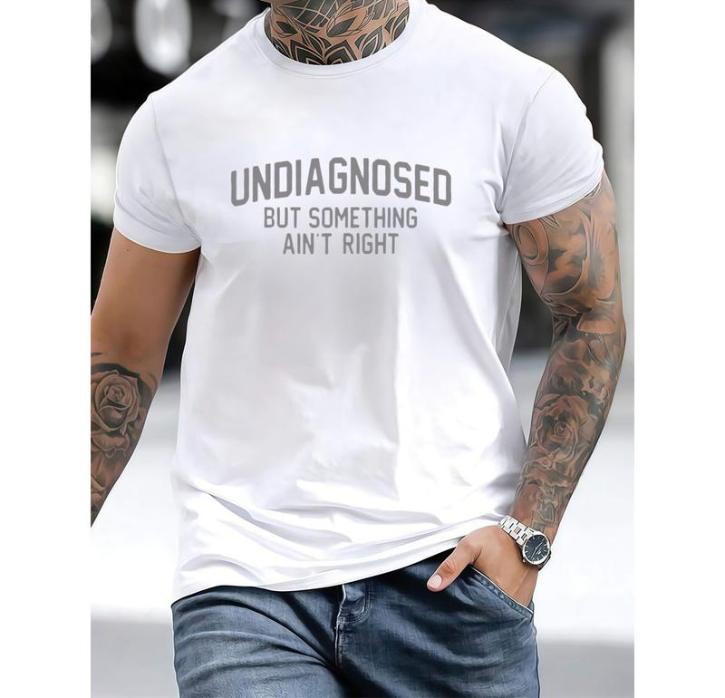 Undiagnosed But Something Ain't Right Funny Graphic Tee/Sweatshirt/Hoodie