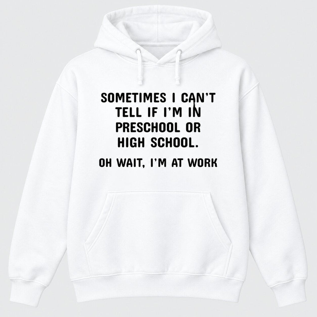 Oh Wait I’m At Work Funny Office Humor T-Shirt, Sweatshirt & Hoodie – Sarcastic Work Graphic, Coworker Gift