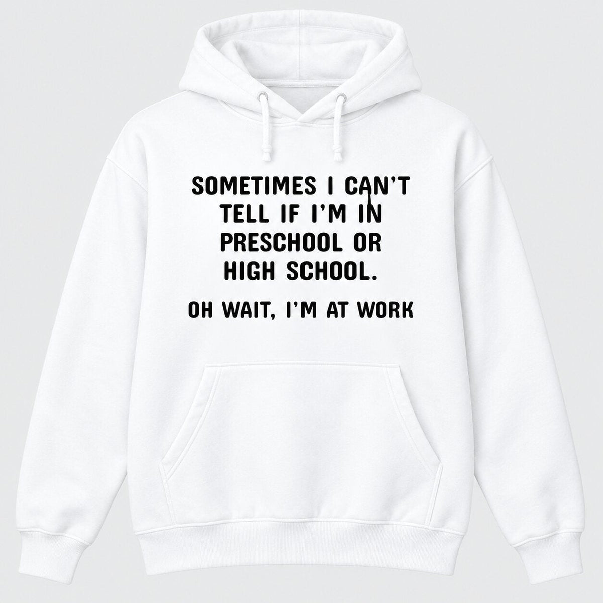 Oh Wait I’m At Work Funny Office Humor T-Shirt, Sweatshirt & Hoodie – Sarcastic Work Graphic, Coworker Gift
