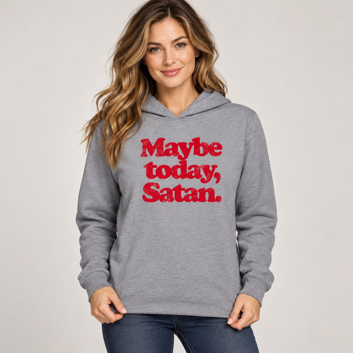 Maybe Today Satan T-Shirt, Sweatshirt & Hoodie – Funny Sarcastic Quote & Retro Graphic Print