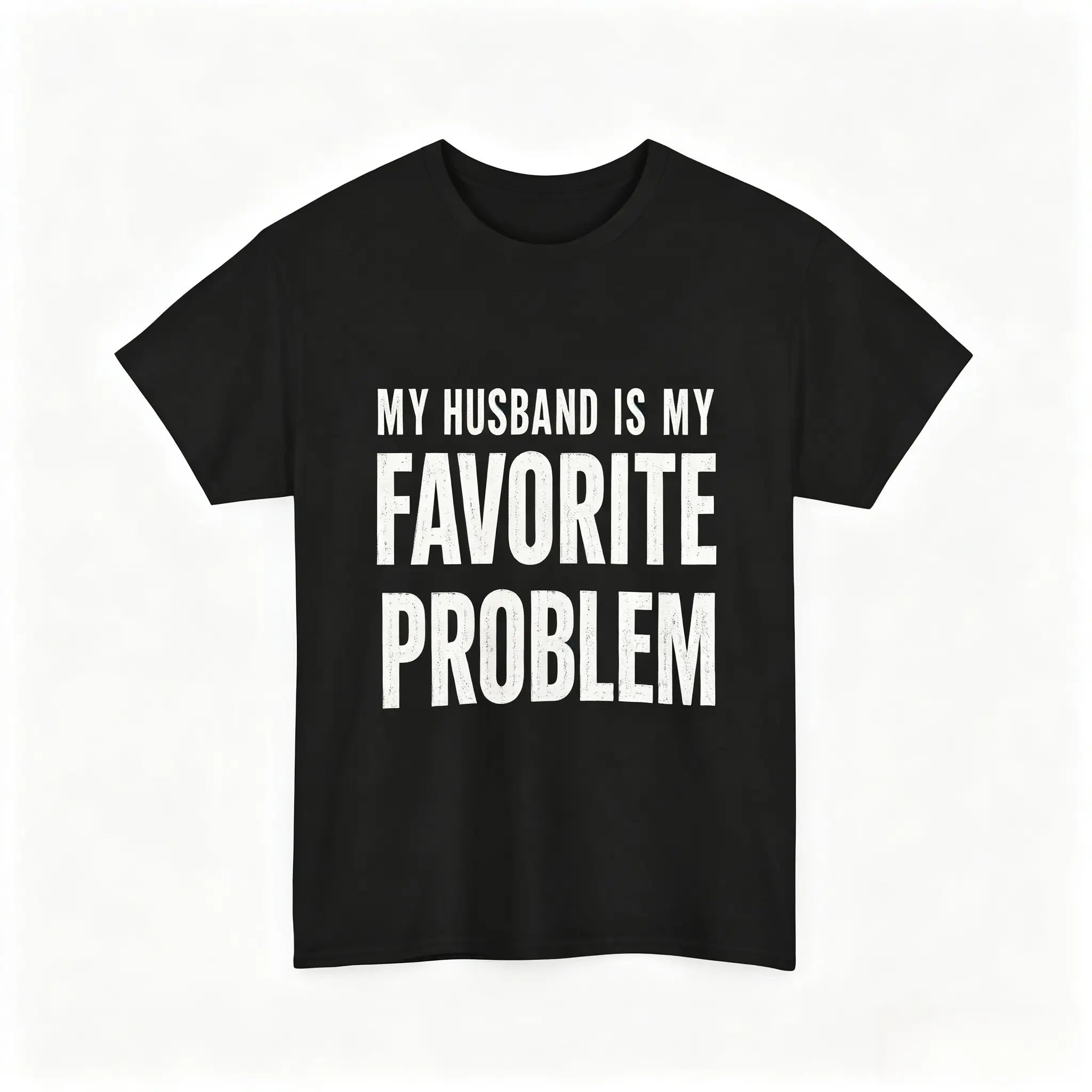 Funny Husband T-Shirt/Hoodie/Sweatshirt – My Wife Is My Favorite Problem Graphic Tee