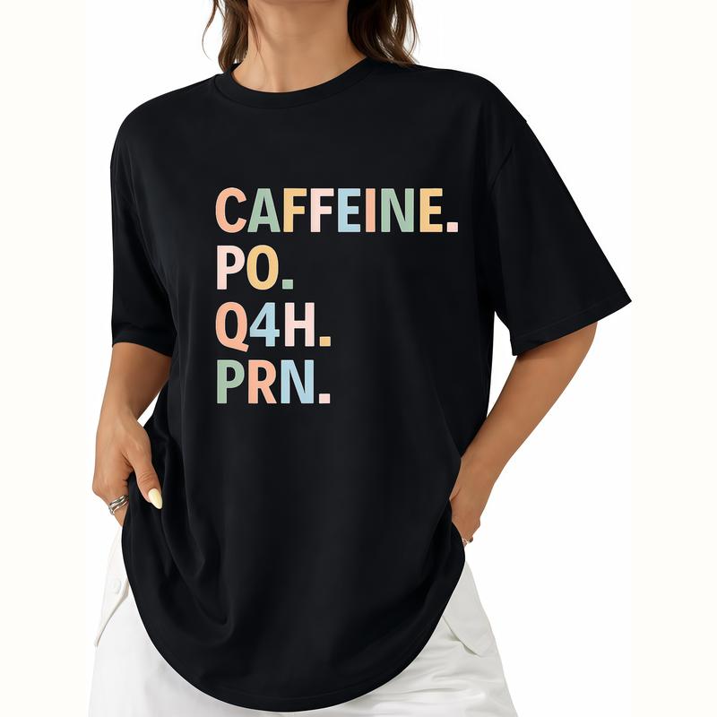 Caffeine PO Q4H PRN T-Shirt, Sweatshirt & Hoodie – Funny Nurse Coffee Quote Graphic