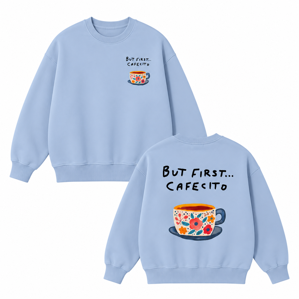 But First Cafecito T-Shirt/Hoodie/Sweatshirt – Cute Coffee Lover Graphic Tee