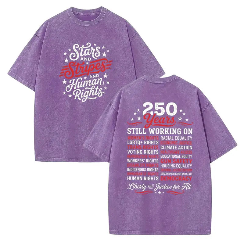 Stars and Stripes And Human Rights Graphic Tee/Sweatshirt/Hoodie - 250 Years America Still Working On Social Justice