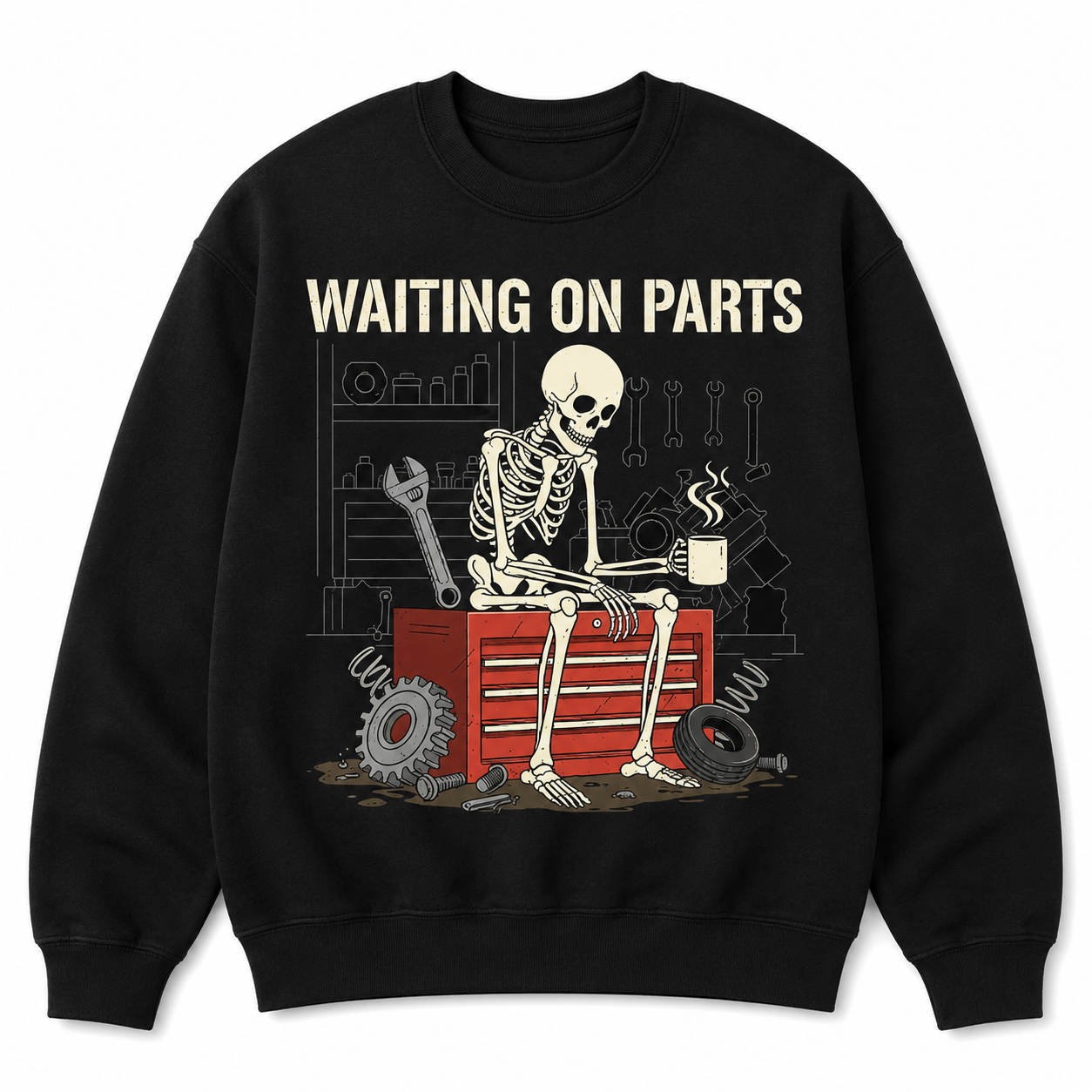 🔧Funny Waiting On Parts Mechanic Skeleton Graphic T-Shirt/Sweatshirt/Hoodie