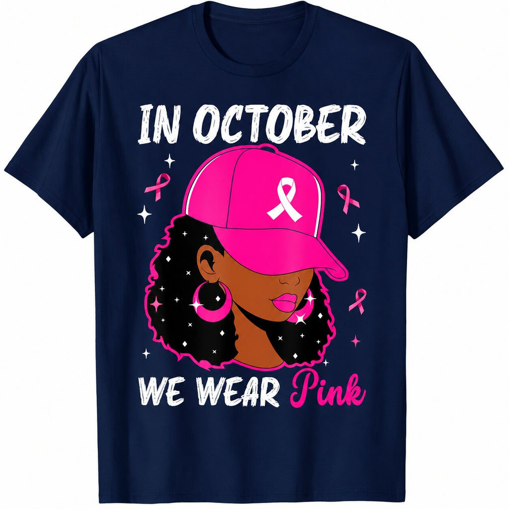 In October We Wear Pink Breast Cancer Awareness T-Shirt, Sweatshirt & Hoodie – Pink Ribbon Women Graphic Apparel